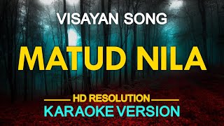 MATUD NILA - Visayan Song (KARAOKE Version)