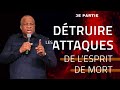 Détruire les attaques de l'esprit de mort  -   Pasteur Thierry Tshinkola