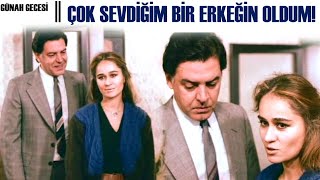 Günah Gecesi Türk Filmi | Gül, Daha Önce ALi İle Birlikte Olduğunu Söylüyor!