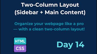 How to Build a Two-Column Layout with HTML + CSS | Day 14 of 30 Days of Mini Projects