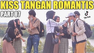 KI*S TANGAN ROMANTIS PART 87