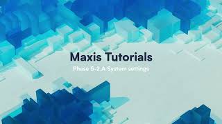 Phase 5 – System Settings: Company Information | Maxis Web System