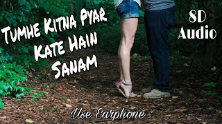 Tumeh Kitna Pyar Karte Hain Sanam - New Version Song | Latest Hindi Song 2021 | 8D Audio