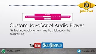 Custom JavaScript Audio Player 6 Seeking audio to new time by clicking on the progress bar