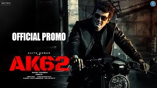 AK62 – Official Title Promo | Ajith Kumar | Magizh Thirumeni | Lyca Productions | Ajith 62 Title