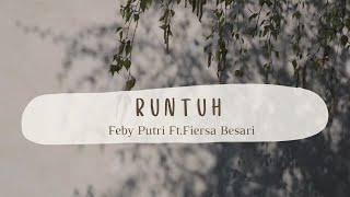 RUNTUH Feby Putri Fiersa Besari Lyrics Lirik Lagu Indonesia