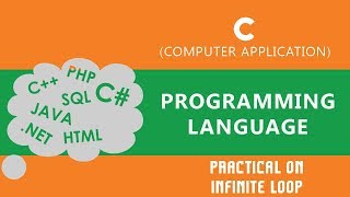 42. | Practical on Infinite Loop | - C Language
