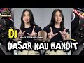 DJ DASAR KAU BANDIT || FULL BAND REMIX TERBARU 2024🔥