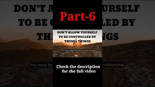 Don't Allow Your Life To Be Controlled By These 5 Things - Motivational Speech Part 6