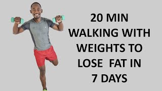 20 Minute Walking With Weights Workout to Lose Fat in 7 Days🔥230 Calories🔥