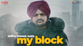 Sidhu Moose Wala - My Block | Official Video | New Punjabi Song 2020 | Saga Music