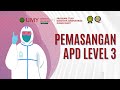 PEMASANGAN APD LEVEL 3