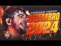 natanzinho dezembro 2024 repertÓrio 100% atualizado mÚsicas novas