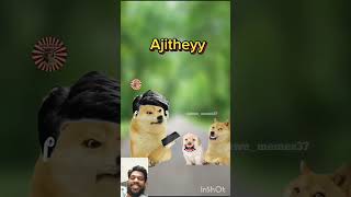 கடவுளே அஜித்தே😂😂😂 #funny #comedy #prank #memes #like #reaction #funnyvideos #fun #funnymemes #duet