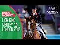 The Lion King Medley in Equestrian Dressage at the London 2012 Olympics | Music Monday The Lion King Medley in Equestrian Dressage at the London 2012 Olympics | Music Monday
