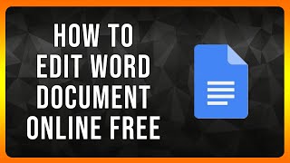 How to Edit Word Document Online Free in 2025