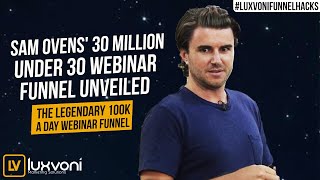 The Sam Ovens Webinar Funnel Exposed | 36,000,000 | Luxvoni Funnel Builders