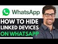 HOW TO HIDE LINKED DEVICES ON WHATSAPP 2025 (UPDATED GUIDE) 