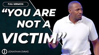 Release Your Victim Mindset: The Key To Breaking Generational Curses | Jonathan Evans