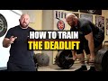 How To Train The Deadlift (Technique & Exercise Selection Tips)