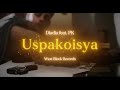 Diadia ft PK - Uspakoisya ( Official Music Video )