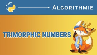 [Algorithme] - 101. Trimorphic numbers [Python]