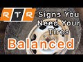 Tell Tale Signs That You Need To Balance Your Tires