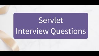 Servlet Interview Questions