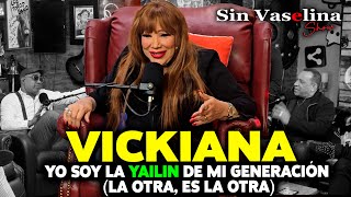 Vickiana, Yo soy la Yailin de mi Generación, la otra es la otra