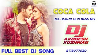 Coca Cola Tu - Tony Kakkar & Neha Kakkar (New Song 2019 Hard Bass Mix) Dj Avdhesh Kushwah