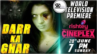 Darr ka Ghar (2021) New Release Hindi Dubbed movie // World Television Permiere// 20 June  Sunday
