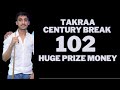 AHSAN RAMZAN 102 IN TAKRAA AT BREAKERS SNOOKER AUDITORIUM 2023