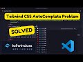 How to Fix Tailwind CSS Intellisense Autocomplete Not Working in VS Code