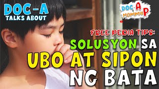 Paano nga ba talaga gamutin ang Ubo't Sipon ng Bata? || Doc-A Pediatrician