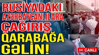 Rusiyadakı Azərbaycanlılara çağırış  Qarabağa gəlin! - Gündəm Masada - Media Turk TV