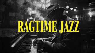 【𝑷𝒍𝒂𝒚𝒍𝒊𝒔𝒕】3hours Ragtime Jazz - rhythmic/playful/upbeat/lively