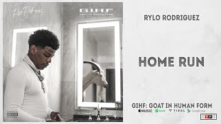 Rylo Rodriguez - "Home Run" (GIHF: Goat In Human Form)