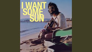 I Want Some Sun (Studio Demo)