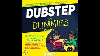 BANDLEZ - DUBSTEP FOR DUMMIES VOLUME 1 (2021, recovered)