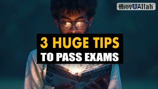 3 HUGE TIPS TO PASS ANY EXAM