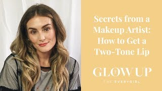 How to Get a Two-Tone Lip for Spring  •  The Glow Up