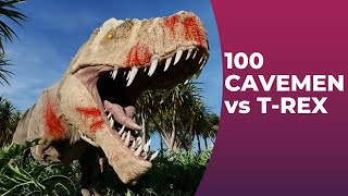 100 CAVEMEN VS T-REX