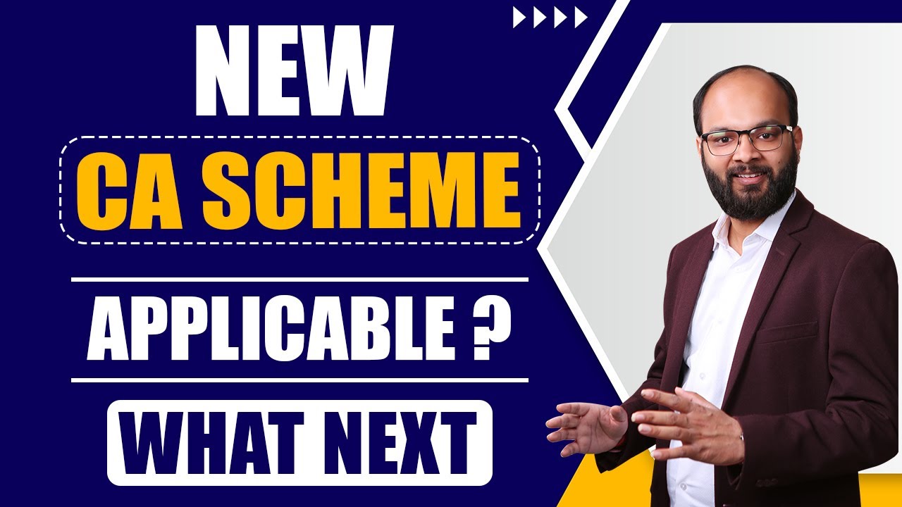 New CA Scheme Applicable?| What Next? | ICAI New Scheme Details 2024 ...