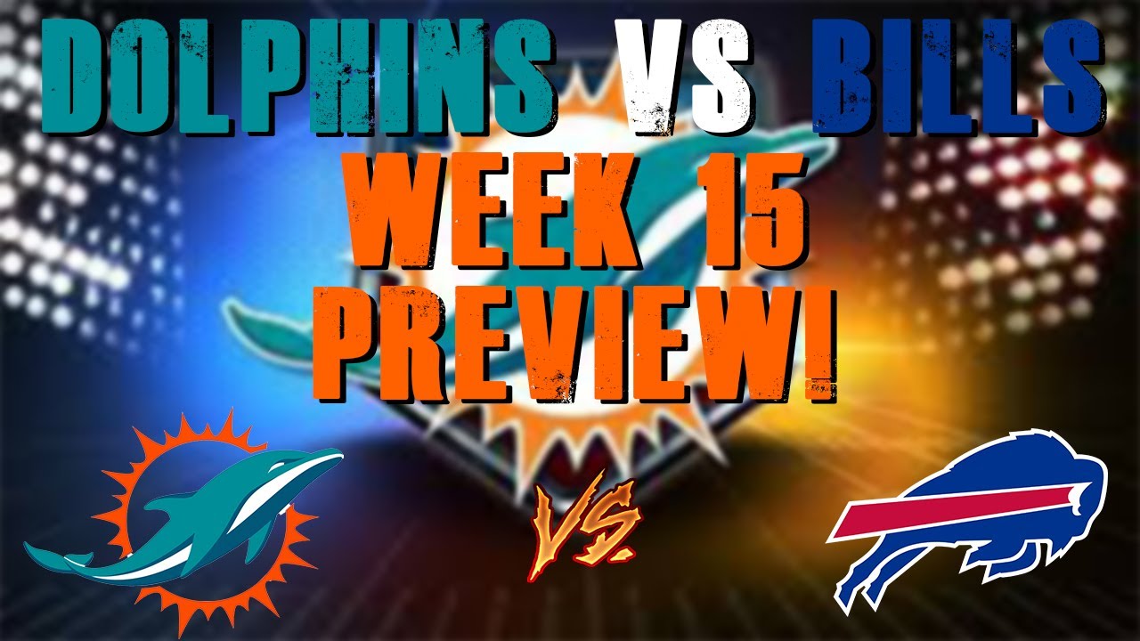 Miami Dolphins Vs Buffalo Bills Week 15 Preview! - YouTube