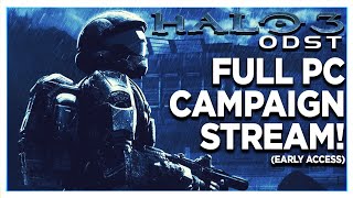 HALO 3: ODST PC FULL CAMPAIGN PLAYTHROUGH (EARLY ACCESS) SMOOOOOTH JAZZZZ!