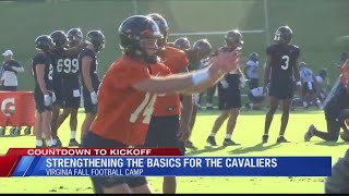 It is all about the basics when it comes to Virginia football fall camp