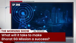 TMS Ep398: Bharat 6G Mission | Earthquake | Debt MFs | Wagner Group | Business News