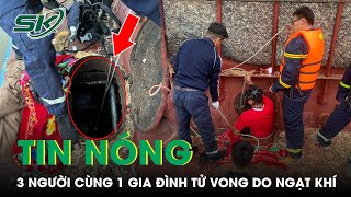 Tin Nóng: Cặp Vợ Chồng Cùng Con Trai Tử Vong Do Ngạt Khí Dưới Hầm Tàu Chở Gỗ Ở Quảng Ninh | SKĐS