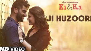 JI HUZOORI Video Song Lyrics | KI & KA | Arjun Kapoor, Kareena Kapoor | Mithoon | T-Series