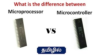 Microprocessor vs Microcontroller-Difference (In Tamil)